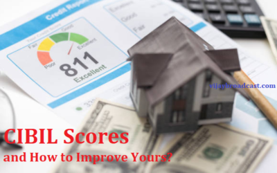 Understanding CIBIL Scores and How to Improve Yours