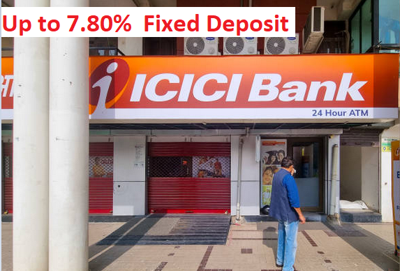 ICICI Bank FD Interest Rates: Earn Up to 7.80% on Your Savings