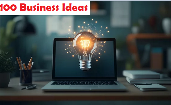 100 Business Ideas